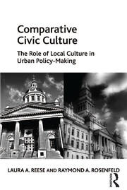 Comparative Civic Culture: The Role of Local Culture in Urban Policy-Making book cover
