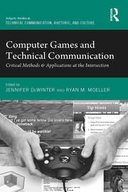 Computer Games and Technical Communication: Critical Methods and Applications at the Intersection book cover