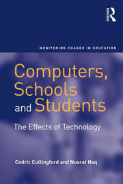Computers, Schools and Students: The Effects of Technology book cover