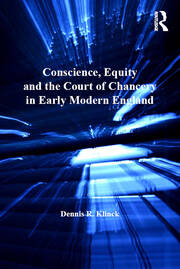 Conscience, Equity and the Court of Chancery in Early Modern England book cover