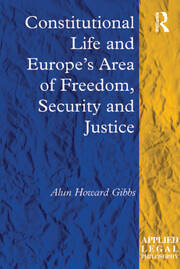 Constitutional Life and Europe's Area of Freedom, Security and Justice book cover