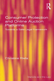 Consumer Protection and Online Auction Platforms: Towards a Safer Legal Framework book cover