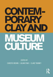 Contemporary Clay and Museum Culture book cover