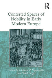 Contested Spaces of Nobility in Early Modern Europe book cover