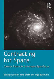 Contracting for Space: Contract Practice in the European Space Sector book cover