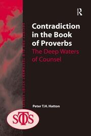 Contradiction in the Book of Proverbs: The Deep Waters of Counsel book cover