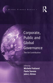 Corporate, Public and Global Governance: The G8 Contribution book cover