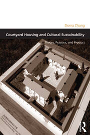 Courtyard Housing and Cultural Sustainability: Theory, Practice, and Product book cover