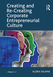 Creating and Re-Creating Corporate Entrepreneurial Culture book cover
