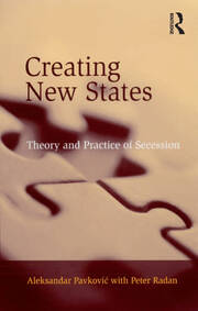 Creating New States: Theory and Practice of Secession book cover