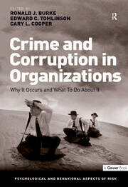 Crime and Corruption in Organizations: Why It Occurs and What To Do About It book cover