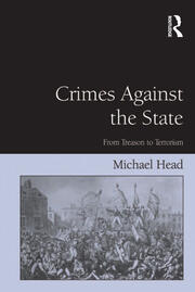 Crimes Against The State: From Treason to Terrorism book cover