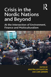 Crisis in the Nordic Nations and Beyond: At the Intersection of Environment, Finance and Multiculturalism book cover