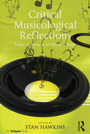 Critical Musicological Reflections: Essays in Honour of Derek B. Scott book cover
