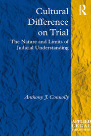 Cultural Difference on Trial: The Nature and Limits of Judicial Understanding book cover