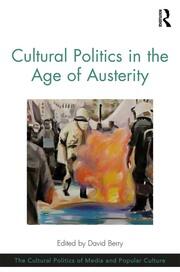 Cultural Politics in the Age of Austerity book cover