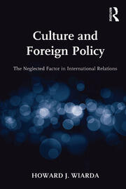 Culture and Foreign Policy: The Neglected Factor in International Relations book cover