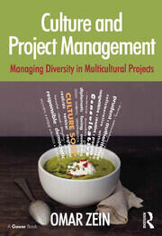 Culture and Project Management: Managing Diversity in Multicultural Projects book cover