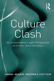 Culture Clash: An International Legal Perspective on Ethnic Discrimination book cover