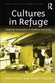 Cultures in Refuge: Seeking Sanctuary in Modern Australia book cover