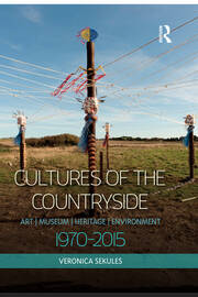 Cultures of the Countryside: Art, Museum, Heritage, and Environment, 1970-2015 book cover