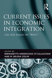 Current Issues in Economic Integration: Can Asia Inspire the 'West'? book cover