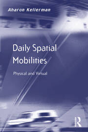 Daily Spatial Mobilities: Physical and Virtual book cover