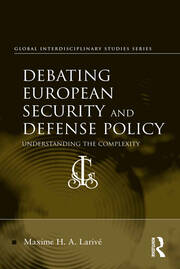 Debating European Security and Defense Policy: Understanding the Complexity book cover