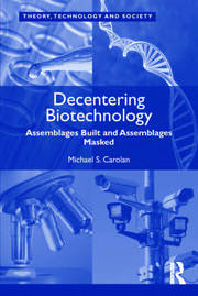 Decentering Biotechnology: Assemblages Built and Assemblages Masked book cover