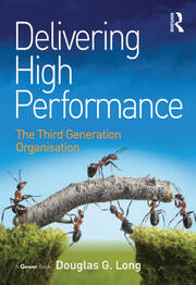 Delivering High Performance: The Third Generation Organisation book cover