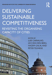 Delivering Sustainable Competitiveness: Revisiting the organising capacity of cities book cover
