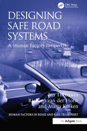 Designing Safe Road Systems: A Human Factors Perspective book cover