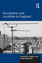Devolution and Localism in England book cover