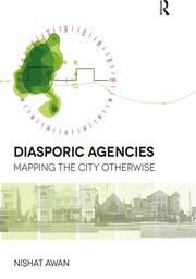 Diasporic Agencies: Mapping the City Otherwise book cover