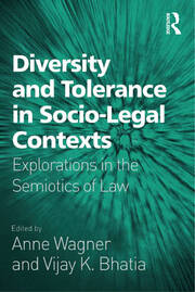 Diversity and Tolerance in Socio-Legal Contexts: Explorations in the Semiotics of Law book cover