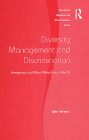 Diversity Management and Discrimination: Immigrants and Ethnic Minorities in the EU book cover