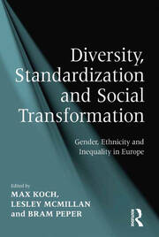 Diversity, Standardization and Social Transformation: Gender, Ethnicity and Inequality in Europe book cover