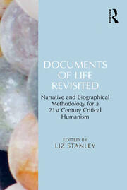 Documents of Life Revisited: Narrative and Biographical Methodology for a 21st Century Critical Humanism book cover