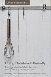 Doing Nutrition Differently: Critical Approaches to Diet and Dietary Intervention book cover