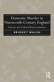 Domestic Murder in Nineteenth-Century England: Literary and Cultural Representations book cover