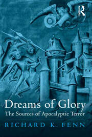 Dreams of Glory: The Sources of Apocalyptic Terror book cover