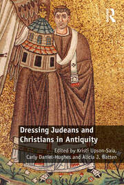Dressing Judeans and Christians in Antiquity book cover