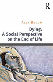 Dying: A Social Perspective on the End of Life book cover