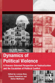 Dynamics of Political Violence: A Process-Oriented Perspective on Radicalization and the Escalation of Political Conflict book cover