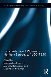 Early Professional Women in Northern Europe, c. 1650-1850 book cover