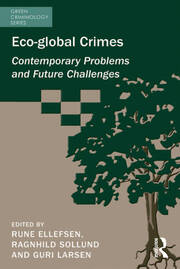 Eco-global Crimes: Contemporary Problems and Future Challenges book cover