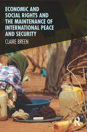 Economic and Social Rights and the Maintenance of International Peace and Security book cover