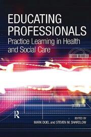 Educating Professionals: Practice Learning in Health and Social Care book cover