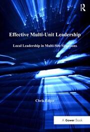 Effective Multi-Unit Leadership: Local Leadership in Multi-Site Situations book cover