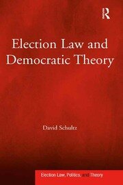 Election Law and Democratic Theory book cover